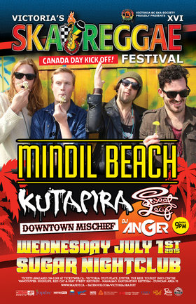 Victoria Ska & Reggae Fest Day One: Canada Day Kick-Off Party &ndash; Sugar Nightclub: Mindil Beach, Kutapira, Downtown Mischief, Sweet Leaf, DJ Anger @ Capital Ballroom Jul 1 2015 - May 6th @ Capital Ballroom