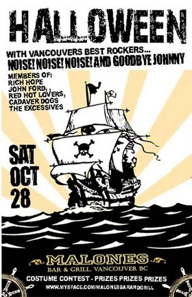 Goth Rock and country horror rock with: Noise! Noise! Noise!, Goodbye Johnny @ Malones Bar & Grill Downtown Oct 28 2006 - May 1st @ Malones Bar & Grill Downtown