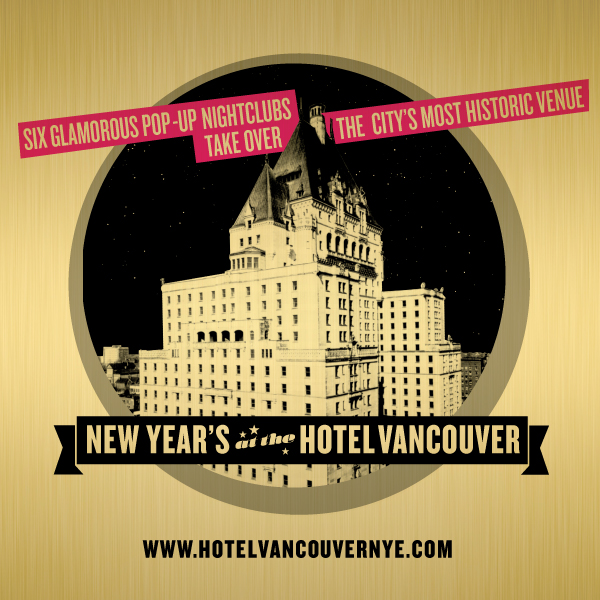New Year's at the Hotel Vancouver: Cherchez la Femme, Paul Wong, DJ Fett Burger, Rich Hope, DJ NICK BIKE, DJ Yurie, Vancouver Opera, DJ Slimroy, Peter Breeze, and many more! @ 900 West (Fairmont Hotel) - Dec 31, 2014