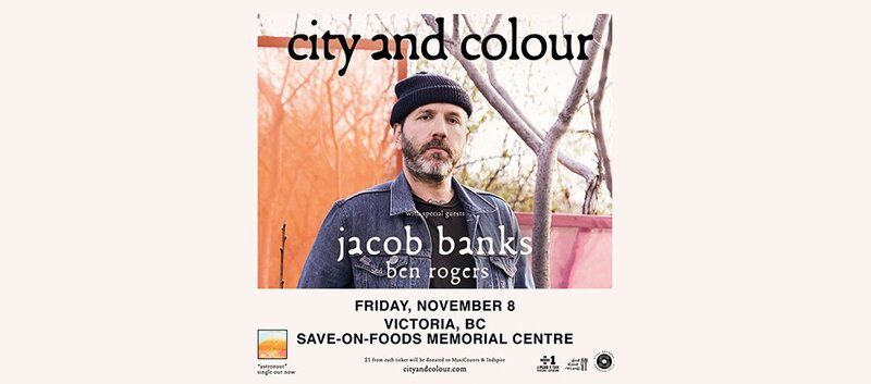 City and Colour @ Save-On-Foods Memorial Centre Nov 8 2019 - May 6th @ Save-On-Foods Memorial Centre