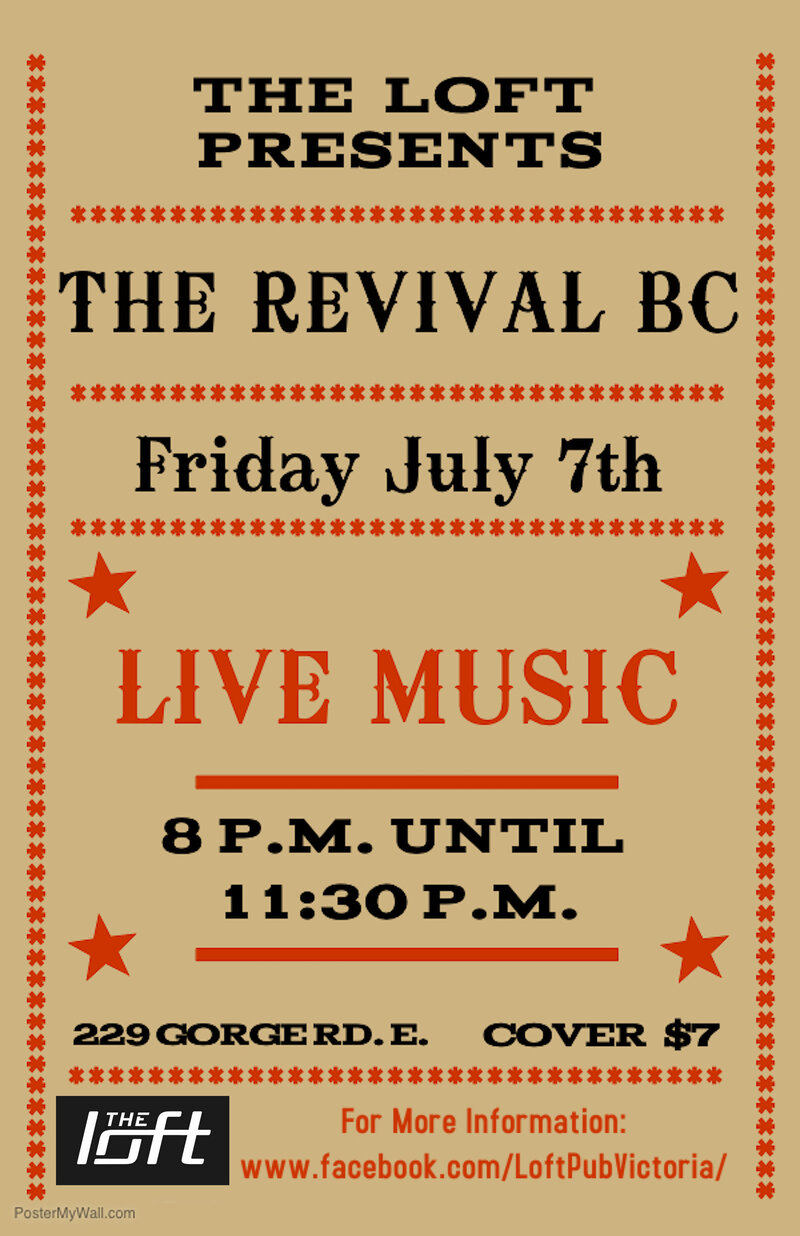 The Revival BC @ The Loft (Victoria) Jul 7 2017 - May 7th @ The Loft (Victoria)