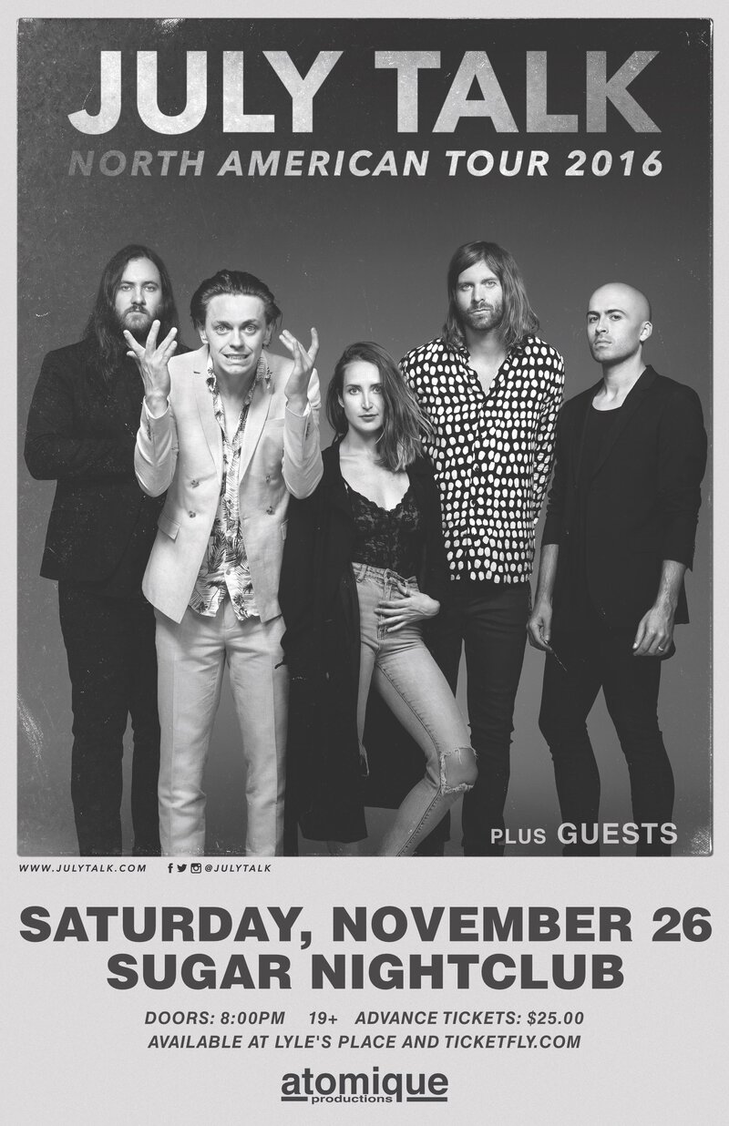 July Talk, Plus Guests @ Capital Ballroom Nov 26 2016 - Jun 4th @ Capital Ballroom