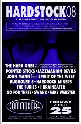 Hardstock at The Commodore!: Pointed Sticks, Bughouse Five, The Furies, Jazzmanian Devils, Go Four 3, Swank, Scott Harding @ The Commodore Ballroom - Apr 25, 2008