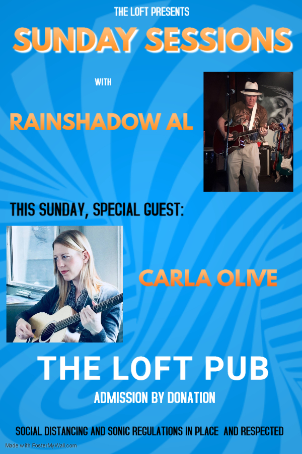 Sunday Sessions with Rainshadow Al: Rainshadow Al, Carla Olive @ The Loft (Victoria) Jun 27 2021 - May 8th @ The Loft (Victoria)