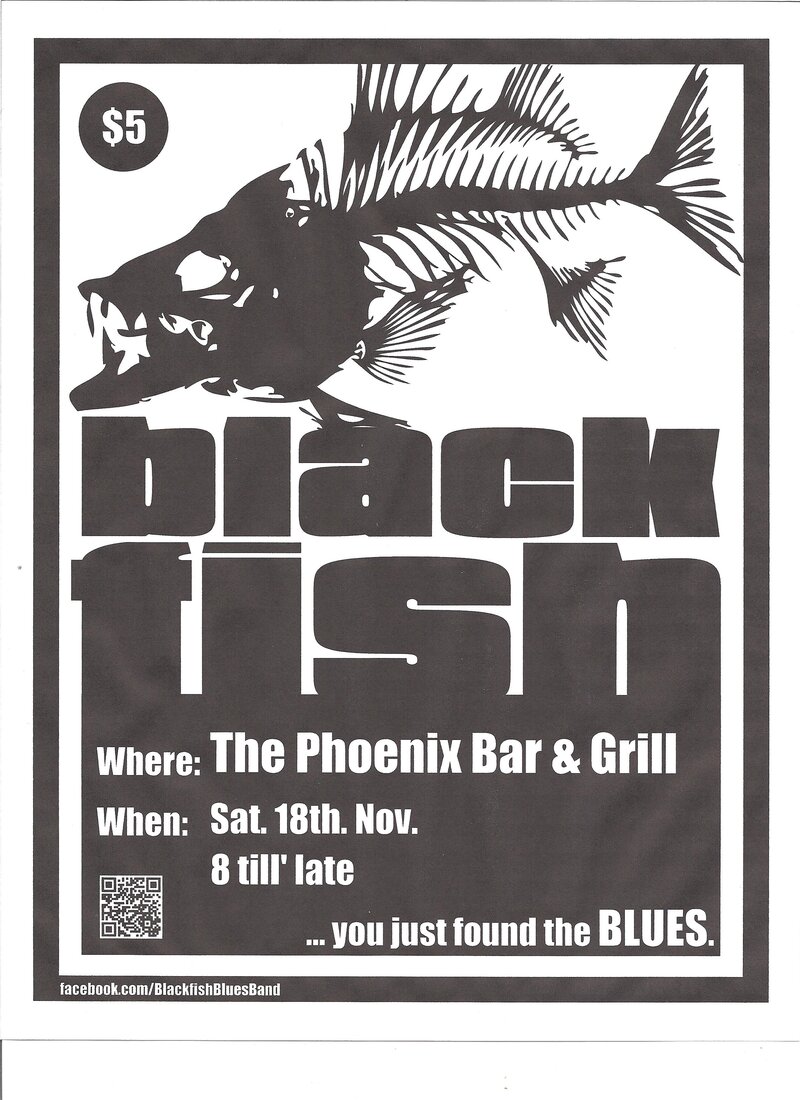 Blackfish @ The Phoenix Bar and Grill Nov 18 2017 - May 13th @ The Phoenix Bar and Grill