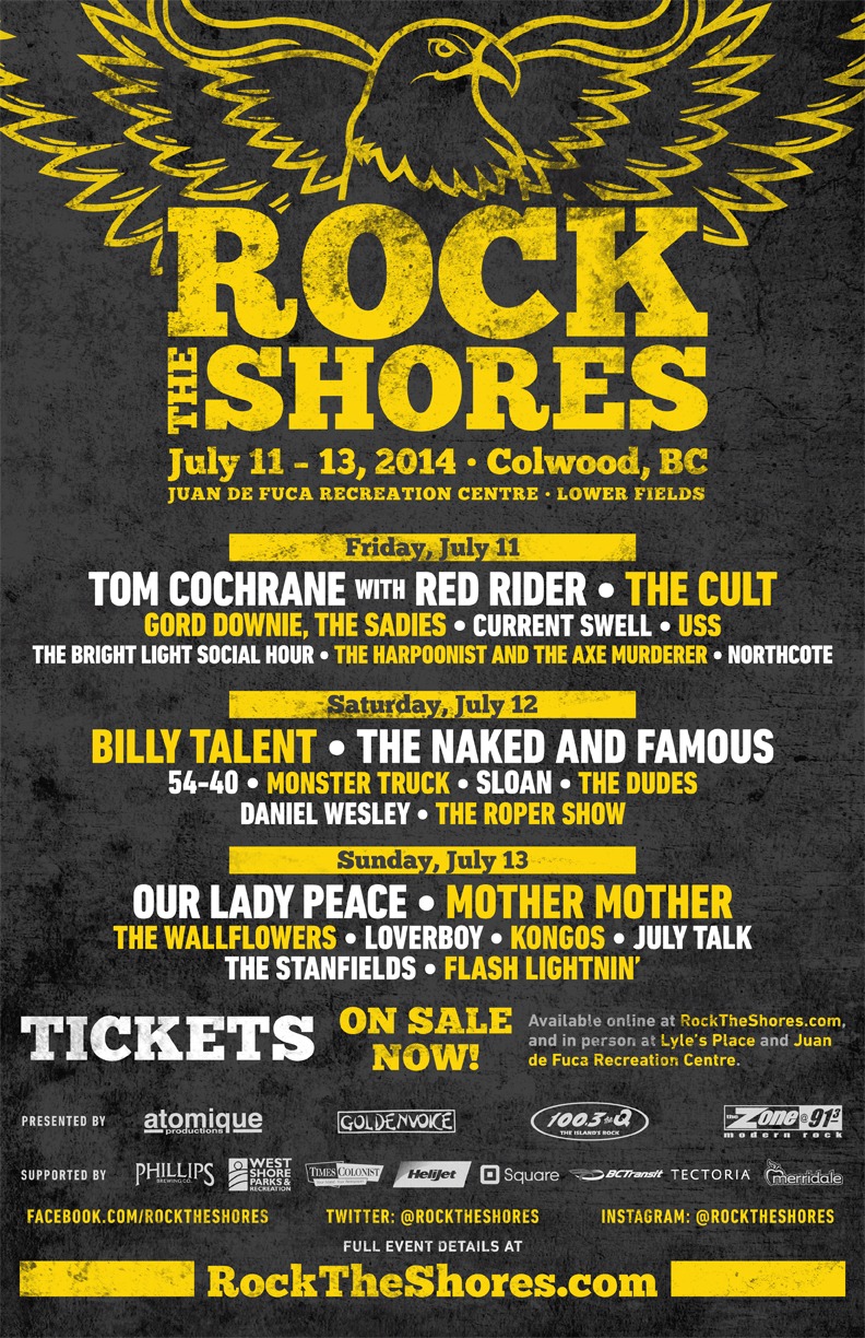 ROCK THE SHORES: Tom Cochrane with Red Rider, The Cult, Gord Downie, The Sadies, Current Swell, USS, The Bright Light Social Hour, Harpoonist & the Axe Murderer, Northcote @ Juan De Fuca Recreation Centre - Lower Fields Jul 11 2014 - May 1st @ Juan De Fuca Recreation Centre - Lower Fields