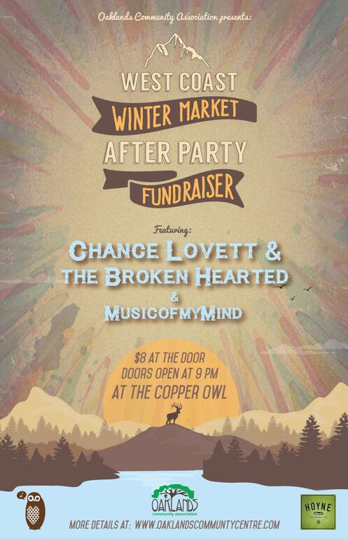 Oaklands West Coast Winter Market After-Party & Fundraiser!: Chance Lovett and the Broken Hearted, musicofmymind @ Copper Owl - Nov 28, 2015