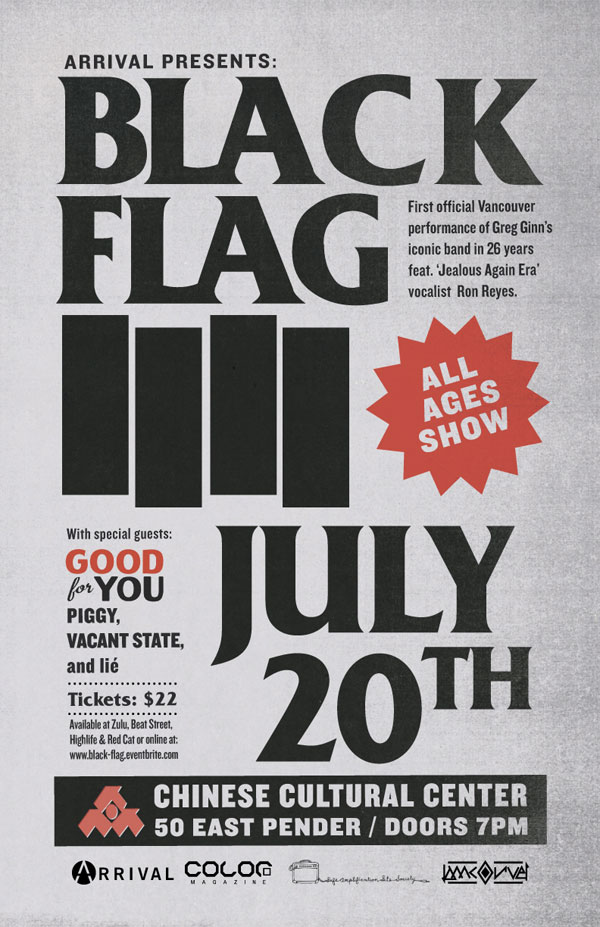 Black Flag, Good For You, Piggy, Vacant State, Li&Atilde;�&iuml;&iquest;&frac12;&Atilde;�&Acirc;&copy; @ Chinese Cultural Centre Jul 20 2013 - May 7th @ Chinese Cultural Centre