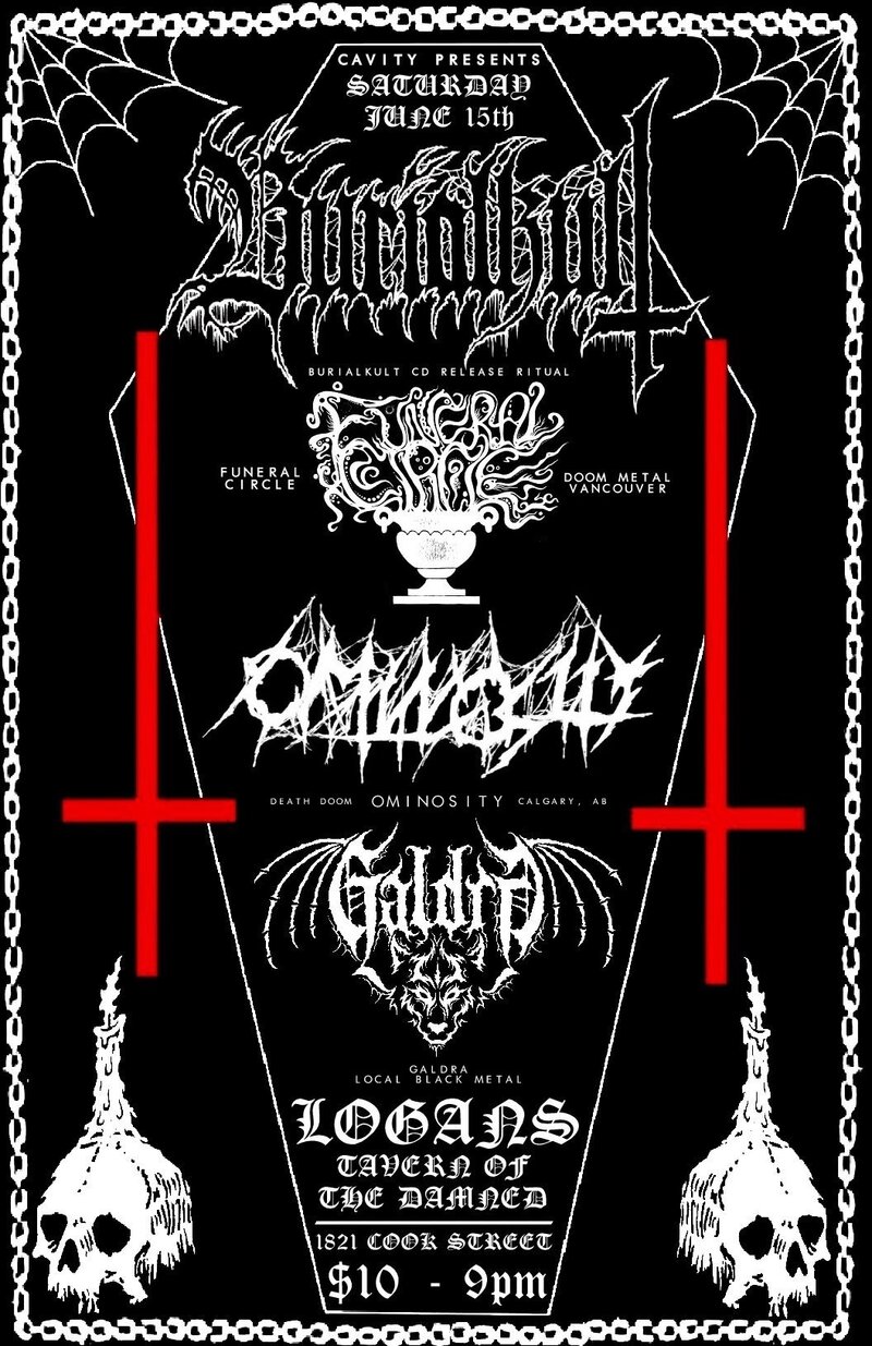 CD Release Ritual!!!: BURIALKULT, Funeral Circle, OMINOSITY, GALDRA @ Logan's Pub Jun 15 2013 - May 7th @ Logan's Pub