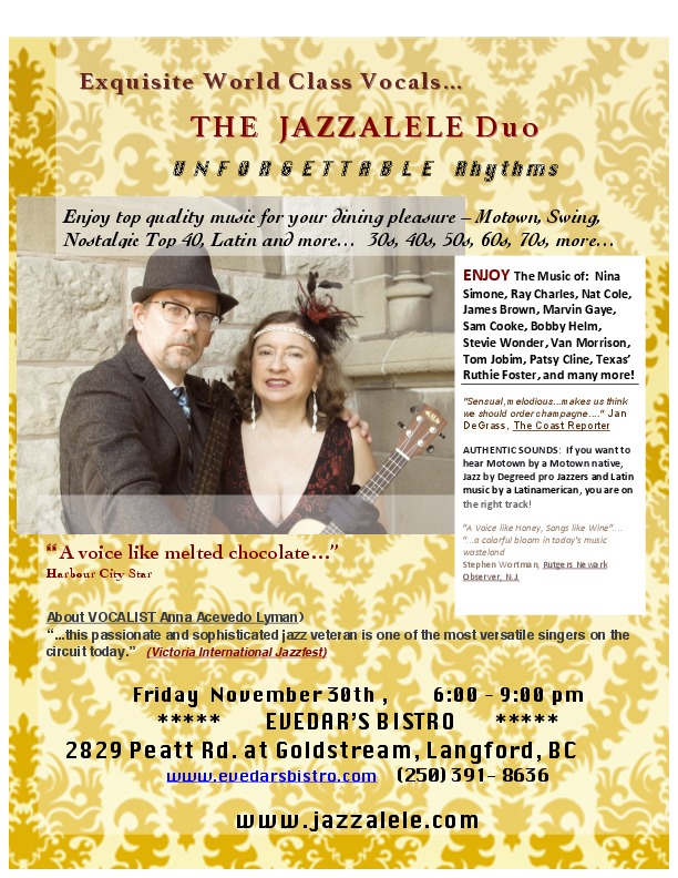 EXQUISITE  World Class VOCALS: Anna Acevedo Lyman, Steve Sutton, Jazzalele @ Evedar's Bistro Nov 30 2018 - Apr 30th @ Evedar's Bistro
