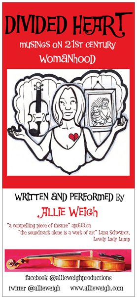 Divided Heart: a solo show: Allie Weigh Musician/Performer @ Robin and Winifred Wood Recital Hall - Victoria Conservatory of  - Aug 25, 2016