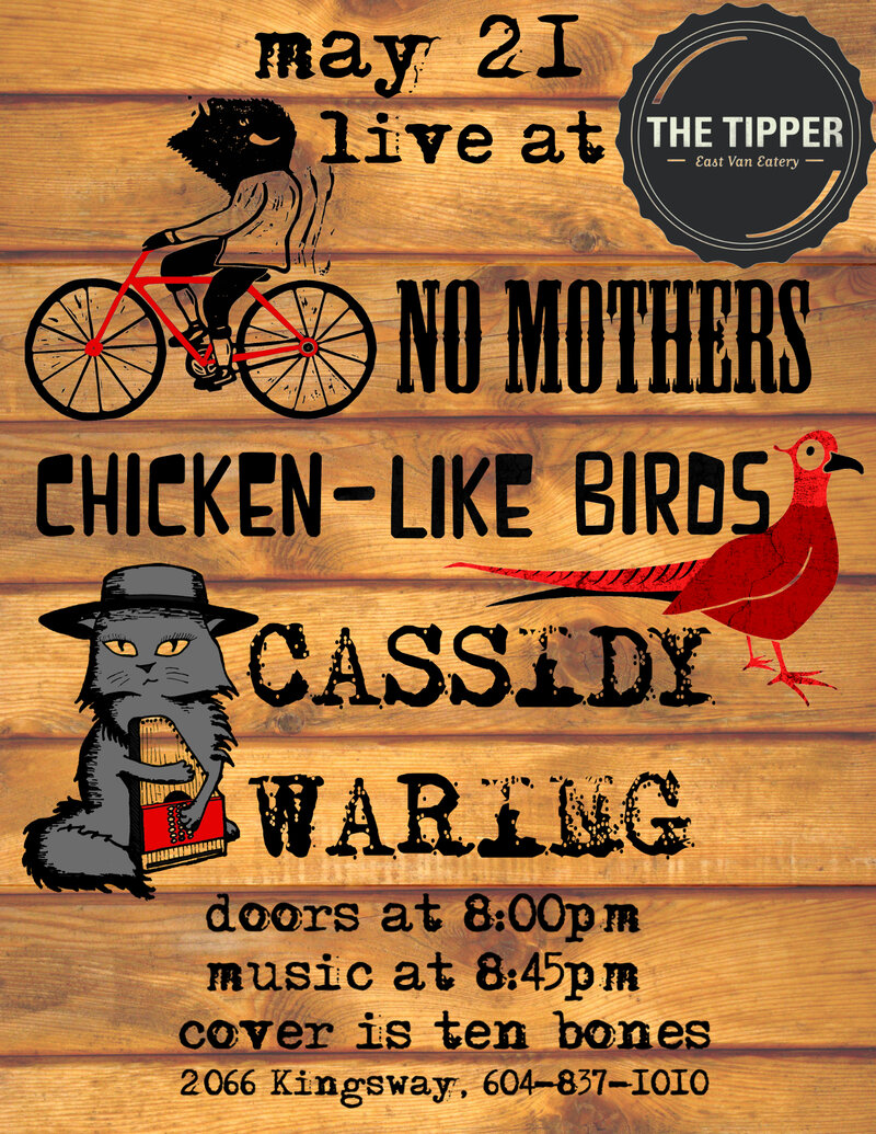 Cassidy Waring and the Woodland Hooligans, Chicken Like Birds, No Mothers @ The Tipper - May 21, 2015
