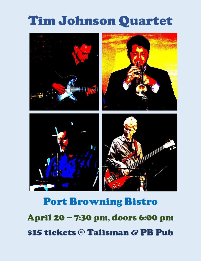 Tim Johnson Quartet @ Bridgeman's Bistro - Port Browning Marina Apr 20 2019 - May 1st @ Bridgeman's Bistro - Port Browning Marina