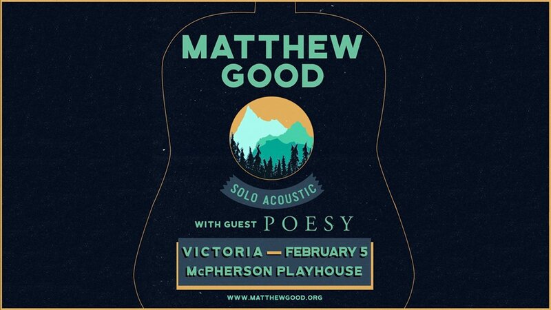 Matthew Good, Poesy @ McPherson Playhouse Feb 5 2019 - Apr 30th @ McPherson Playhouse