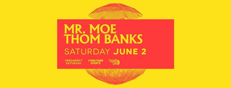 Frequency Saturday w/: Mr. Moe, Thom Banks @ Copper Owl Jun 2 2018 - May 6th @ Copper Owl