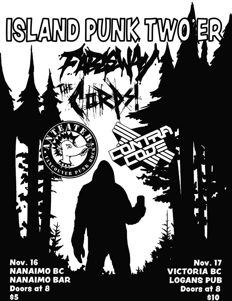 Island Punk Two 'er: Fableway, The Corps, Anteater, Contra Code @ The Nanaimo Bar Nov 16 2018 - May 9th @ The Nanaimo Bar