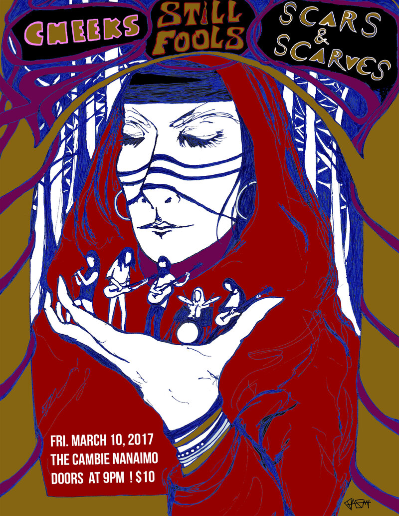 Still Fools, Cheeks, Scars and Scarves @ The Cambie Nanaimo Mar 10 2017 - May 5th @ The Cambie Nanaimo