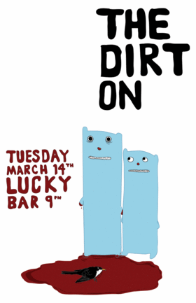 Lauren A Wants Revenge! featuring:: The Dirt On, Colourbook, Toco & Jorge @ Lucky Bar Mar 14 2006 - May 7th @ Lucky Bar