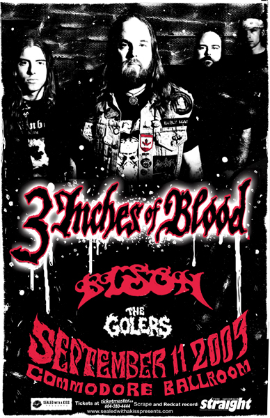 3 Inches Of Blood, Bison, The Golers @ The Commodore Ballroom Sep 11 2009 - May 20th @ The Commodore Ballroom