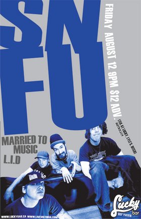 SNFU, Married To Music, L.I.D. @ Lucky Bar Aug 12 2005 - May 7th @ Lucky Bar