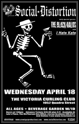 Zone Show #123 Social Distortion, The Black Halos, I Hate Kate @ Victoria Curling Club - Apr 18, 2007