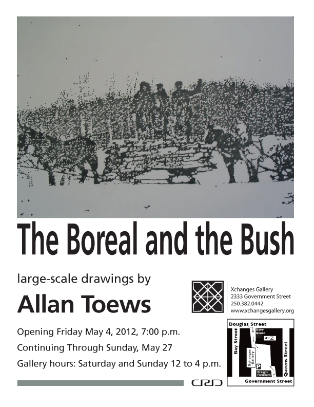 Allan Toews: The Boreal and the Bush @ Xchanges Gallery - May 02, 2012