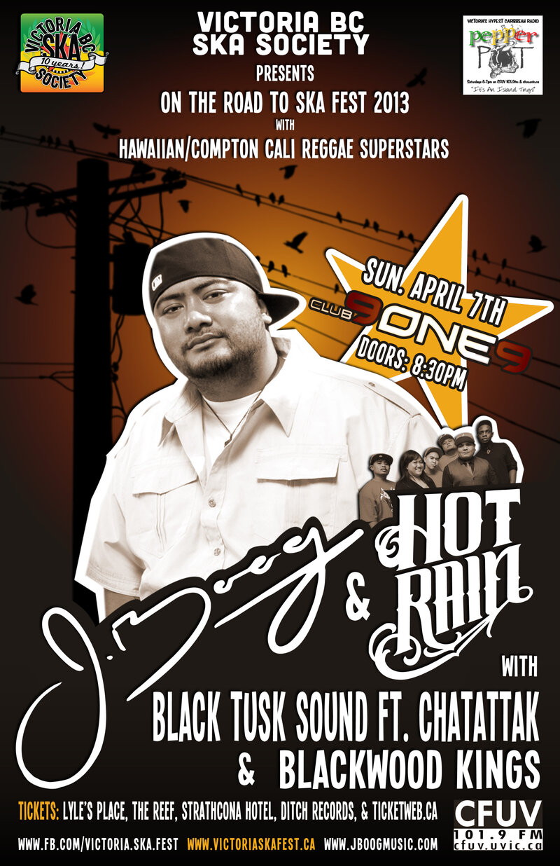 ON THE ROAD TO SKA FEST 2013: J BOOG & HOT RAIN BLESS THE ISLAND FOR THE FIRST TIME!: J BOOG & HOT RAIN, Blackwood Kings, Black Tusk Sound, Mista Chatman @ Distrikt Apr 7 2013 - May 6th @ Distrikt
