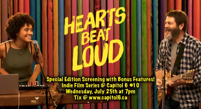HEARTS BEAT LOUD: SPECIAL EDITION Screening - Indie Film Series at Capitol 6 #10: Nick Offerman, Kiersey Clemons, Sasha Lane, Ted Danson, Blythe Danner @ Capitol 6 Jul 25 2018 - Jun 4th @ Capitol 6