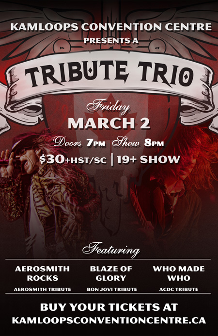 Tribute Trio - LIVE!: Blaze of Glory, Aerosmith Rocks, Who Made Who @ Kamloops Convention Center - Mar 02, 2012