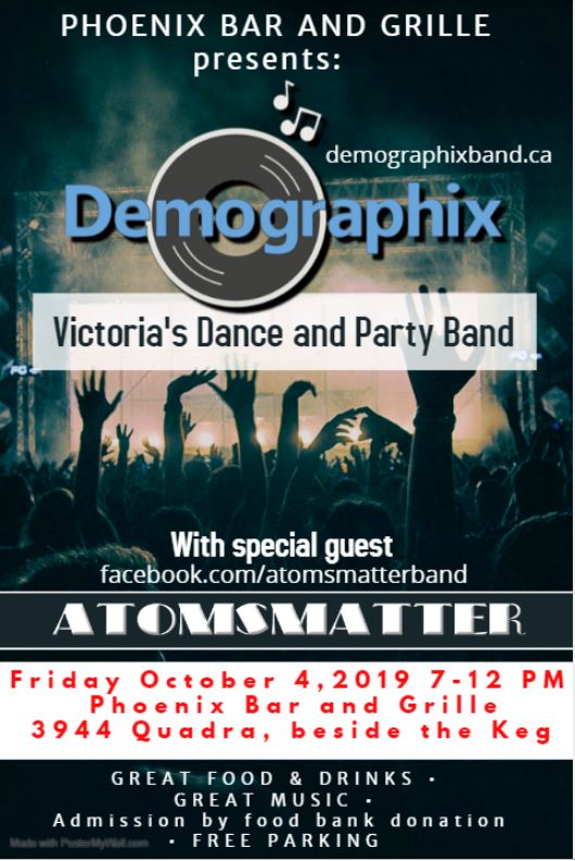 Atomsmatter, Demographix Band Victoria @ The Phoenix Bar and Grill Oct 4 2019 - May 22nd @ The Phoenix Bar and Grill