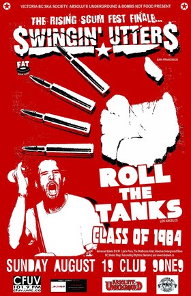 Rising Scum Fest Finale: Swingin' Utters, Roll the Tanks, Class of 1984 @ Distrikt Aug 19 2012 - May 11th @ Distrikt