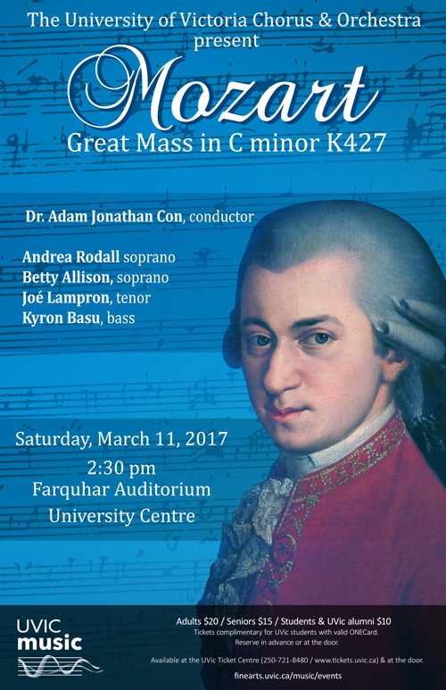 Mozart's Mass in C Minor, K.427: Uvic Chorus, Uvic Orchestra @ The Farquhar at UVic Mar 11 2017 - May 6th @ The Farquhar at UVic