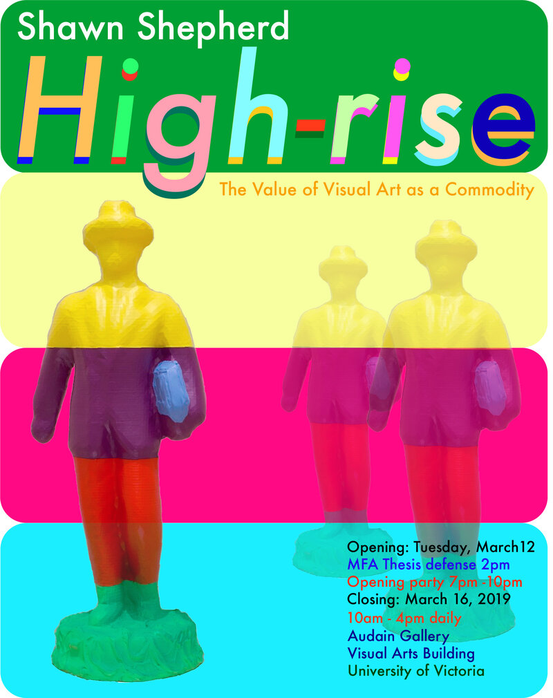 High-rise, The Value of Visual Art as a Commodity: Shawn Shepherd @ UVic Visual Arts Building, Audain Gallery Mar 12 2019 - May 5th @ UVic Visual Arts Building, Audain Gallery
