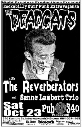 Rockabilly Surf Punk Extravaganza with: The Deadcats, The Reverberators, Sann&eacute; Lambert @ Pub 340 Oct 23 2004 - May 13th @ Pub 340