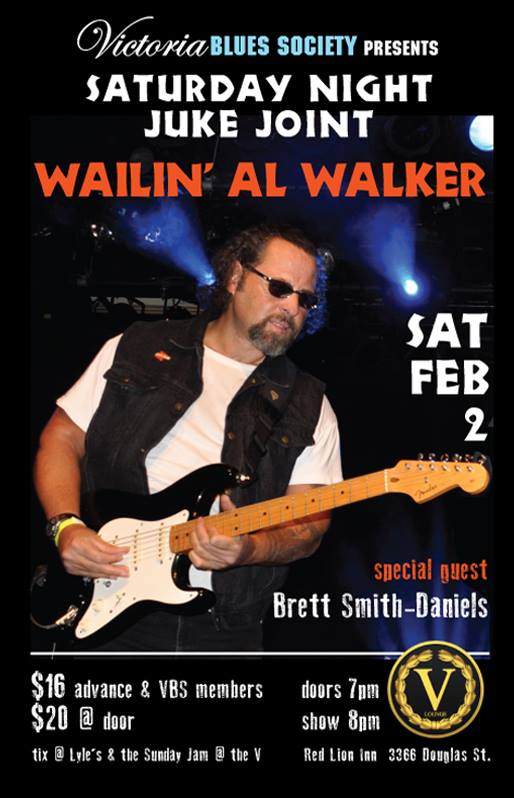 Saturday Night Juke Joint with Wailin' Al Walker: Wailin' Al Walker, Brett Smith-Daniels @ V-lounge Dec 31 1969 - May 5th @ V-lounge
