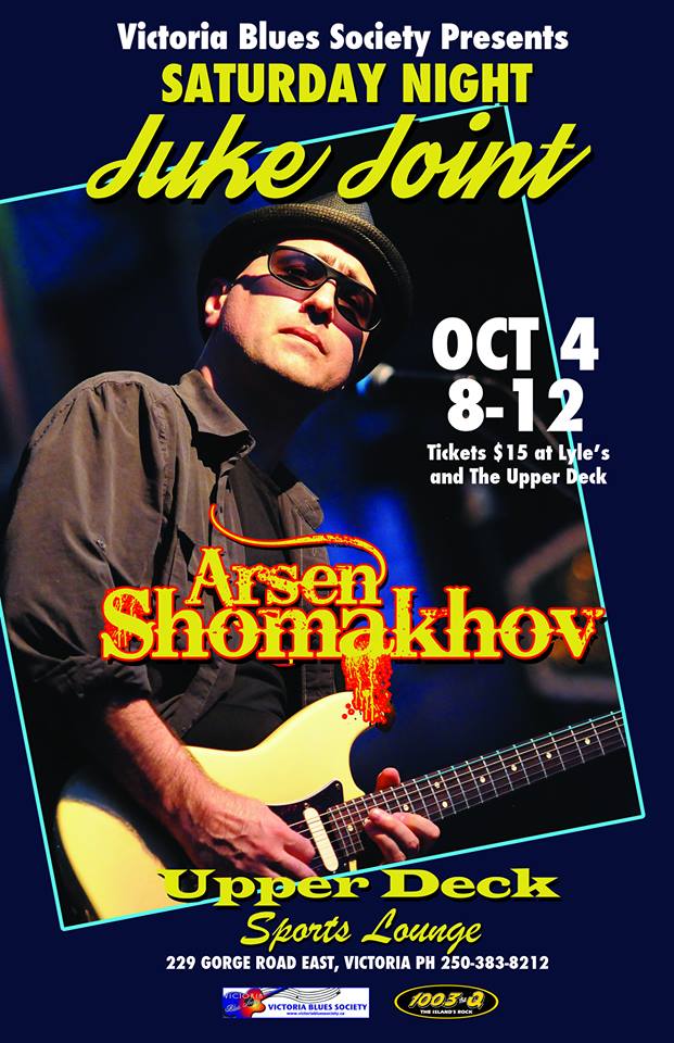 Saturday Night Juke Joint: Arsen Shomakhov @ Upper Deck (in the Gorge Travelodge) Oct 4 2014 - May 13th @ Upper Deck (in the Gorge Travelodge)
