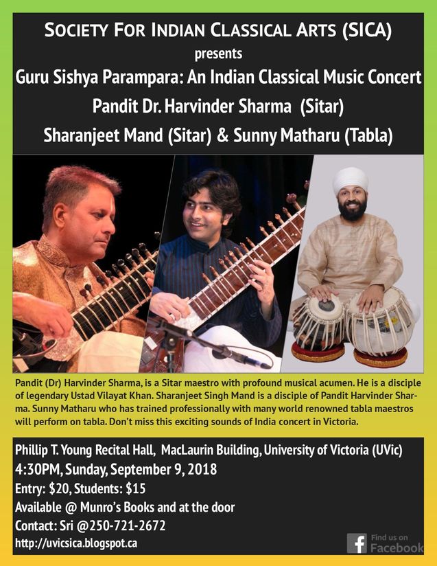 An Indian Classical Music Concert: Guru Sishya Parampara: Harvinder Sharma, Sharanjeet Mand, Sunny Matharu @ Phillip T. Young Recital Hall (Uvic) Sep 9 2018 - Jun 8th @ Phillip T. Young Recital Hall (Uvic)
