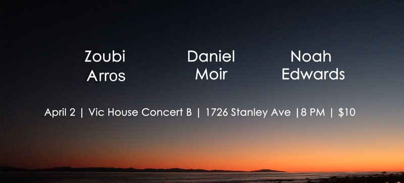 Noah Edwards, Daniel Moir and Zoubi Arros: Noah Edwards, Daniel Moir, Zoubi Arros @ Victoria House Concert B Apr 2 2016 - May 6th @ Victoria House Concert B