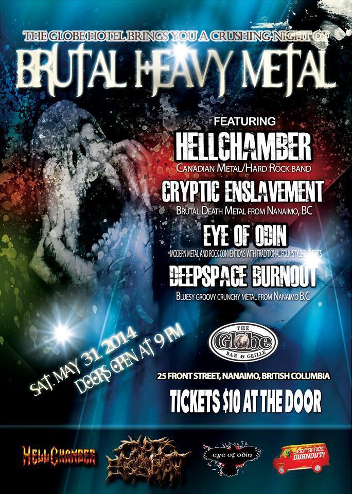 Hellchamber, Cryptic Enslavement, Eye of Odin @ THE+GLOBE May 31 2014 - May 7th @ THE+GLOBE