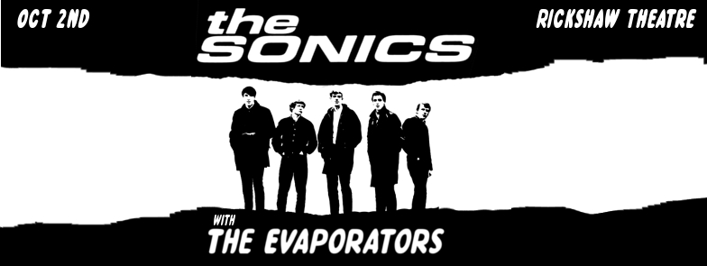 The Sonics, Thee Manipulators, The Flintettes   @ Rickshaw Theatre Oct 2 2014 - May 7th @ Rickshaw Theatre
