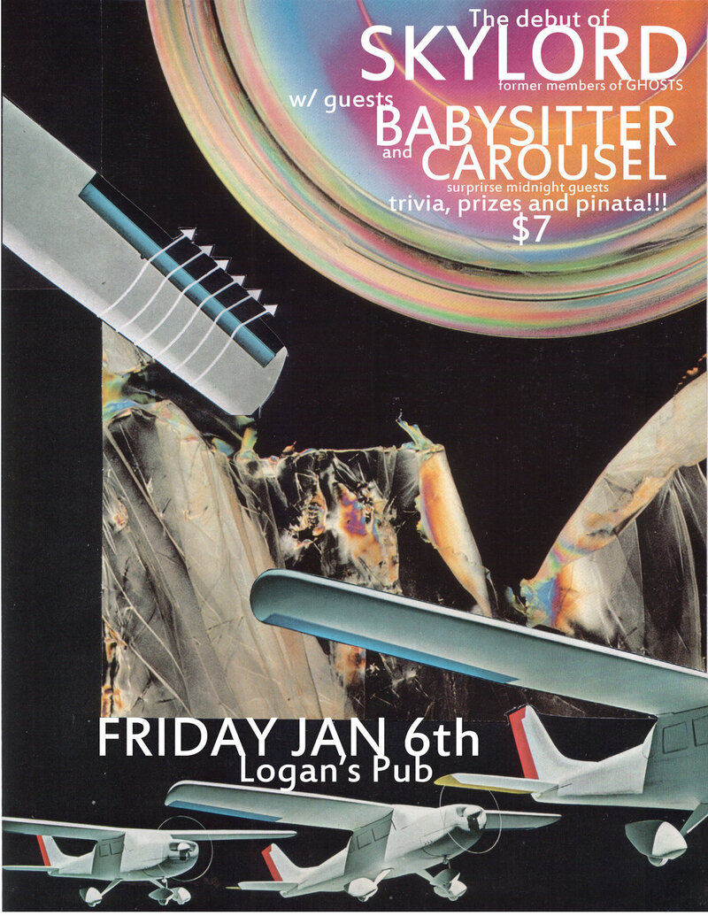 Birthday Bash / Show: SKYLORD, Babysitter, CAROUSEL @ Logan's Pub Jan 6 2012 - May 7th @ Logan's Pub