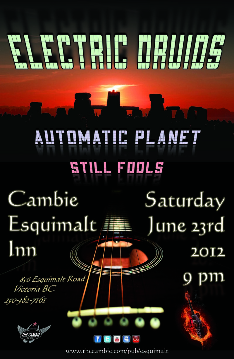 Electric Druids @ The Cambie at the  Esquimalt Inn Jun 23 2012 - May 13th @ The Cambie at the  Esquimalt Inn