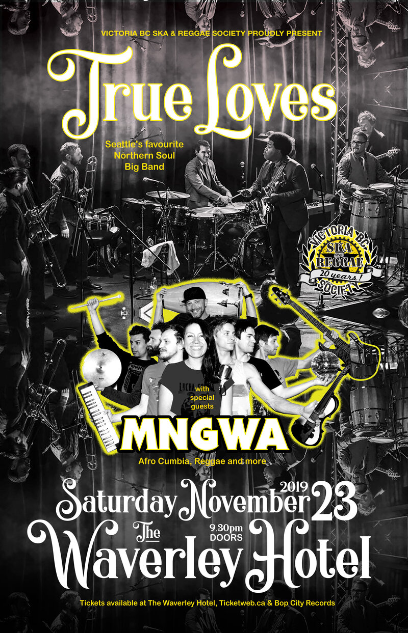 TRUE LOVES AND MNGWA IN CUMBERLAND BC!: True Loves, MNGWA @ The Waverley Hotel Nov 23 2019 - May 7th @ The Waverley Hotel