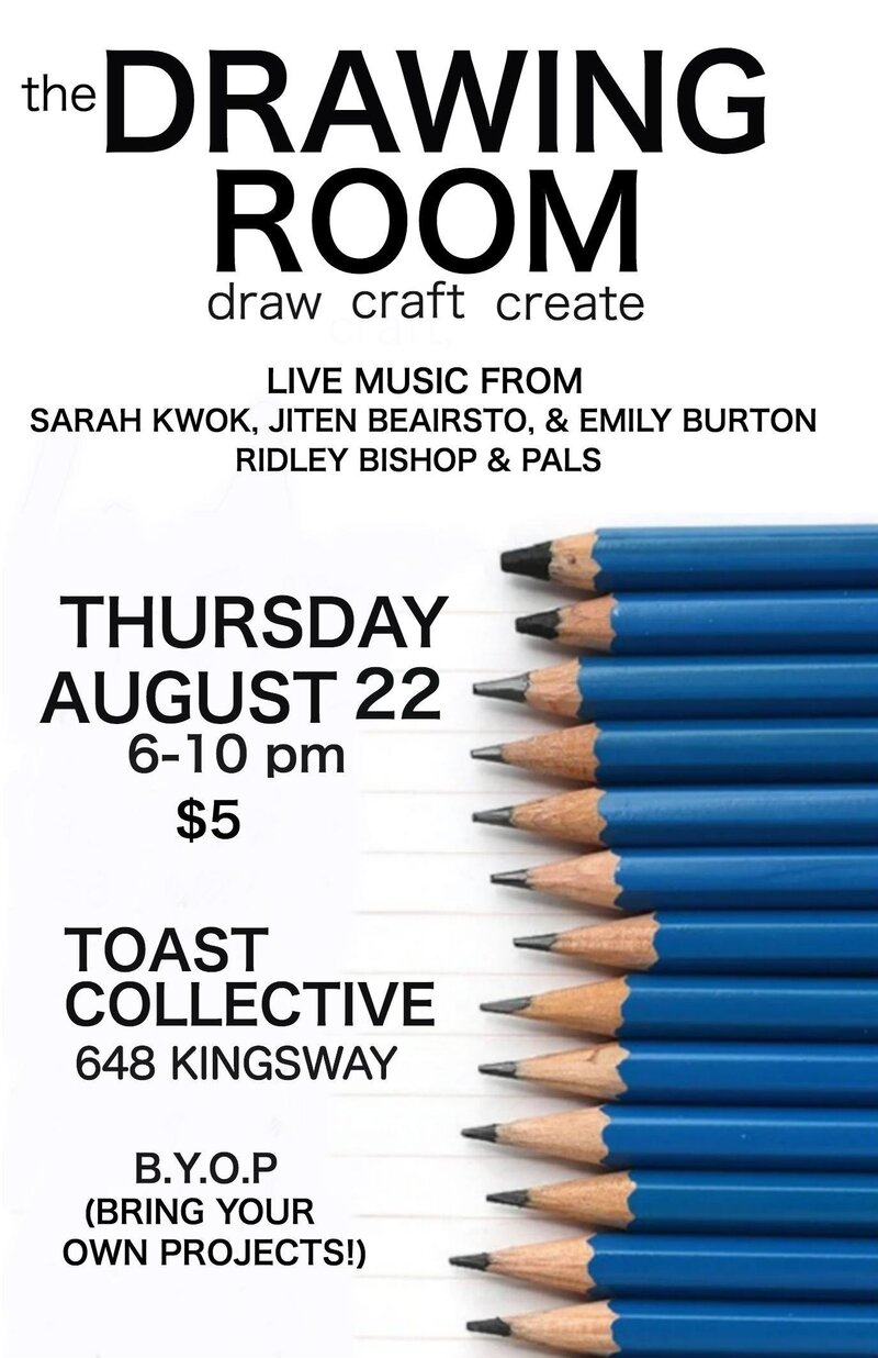 The Drawing Room: Ridley Bishop & pals (w/ strings by), Sarah Kwok,  Emily Burton,  Jiten Beairsto @ The Toast Collective Aug 22 2019 - May 8th @ The Toast Collective