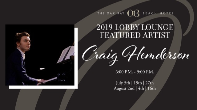 Craig Henderson - Oak Bay Beach Hotel Lobby Lounge @ Oak Bay Beach Hotel Jul 5 2019 - May 6th @ Oak Bay Beach Hotel
