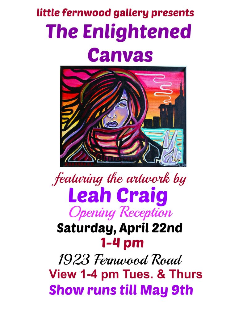 The Enlightened Canvas Gallery Show Art by Leah Craig: Leah Craig @ The Little Ferwood Gallery - Apr 22, 2017