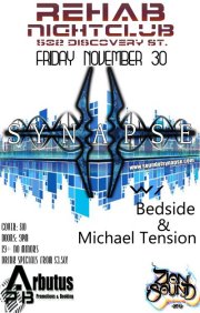 SYN{A}PSE, Bedside, Michael Tension @ REHAB NIGHTCLUB Nov 30 2012 - May 6th @ REHAB NIGHTCLUB