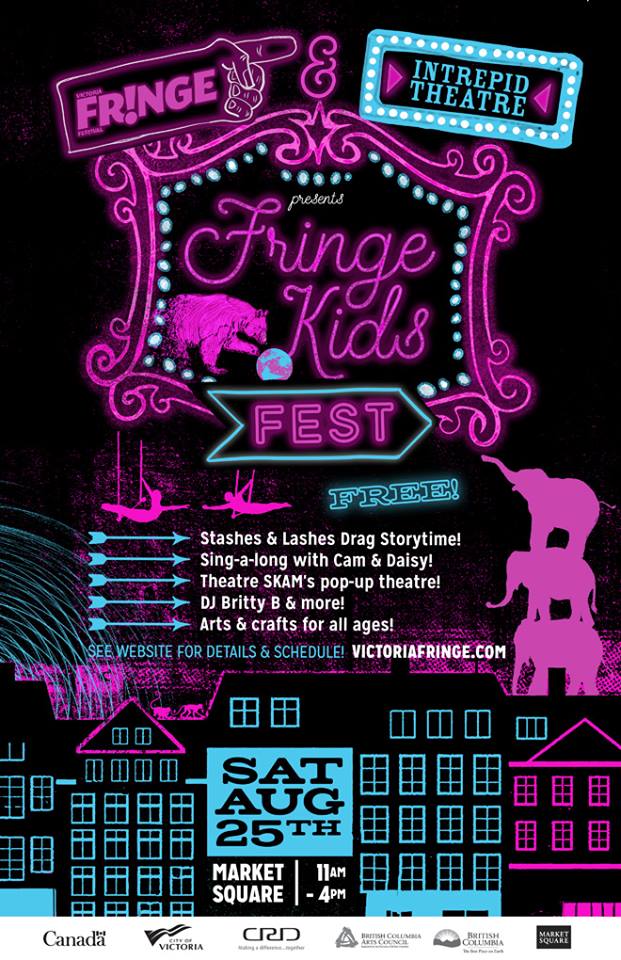FringeKids Fest: Stashes and Lashes Drag Story Time, Cam and Daisy, Theatre SKAM, DJ Britty B @ Market Square Aug 25 2018 - May 7th @ Market Square