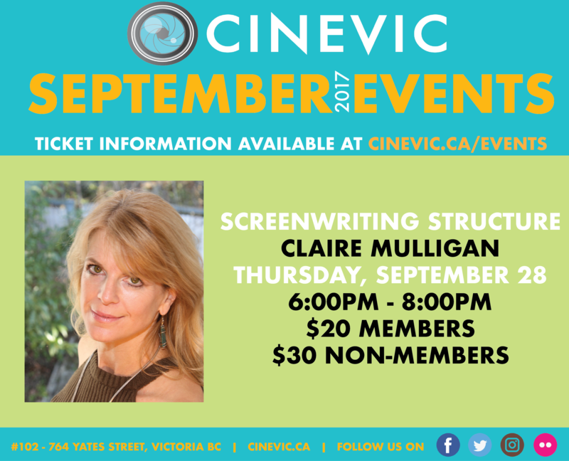 Screenwriting Structure Workshop w/ Claire Mulligan @ CineVic Society Of Independent Filmmakers - Sep 28, 2017