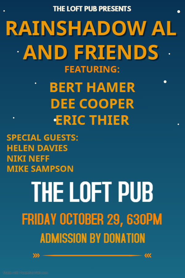 Rainshadow Al and Friends @ The Loft (Victoria) Oct 29 2021 - Jun 6th @ The Loft (Victoria)